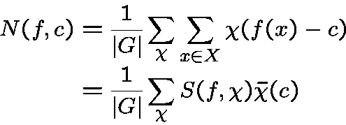 \begin{displaymath}\begin{split}N(f,c) &= \frac 1{\vert G\vert} \sum_{\chi}\sum......{\vert G\vert} \sum_{\chi} S(f,\chi) \bar\chi(c)\\\end{split}\end{displaymath}
