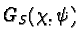 $G_S(\chi,\psi)$