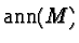 $\hbox{ann}(M)$