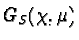 $G_S(\chi,\mu)$