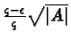 $\frac{q- \epsilon}q\sqrt{{\vert{A}\vert}}$