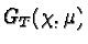 $G_T(\chi,\mu)$