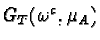 $G_{T}(\omega^a, \mu_A)$