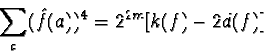 \begin{displaymath}\sum_{a} (\hat f(a))^4 = 2^{2m} [k(f)-2d(f)]\end{displaymath}